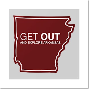 Get Out...and Explore Arkansas | Funny Tourism Hiking Posters and Art